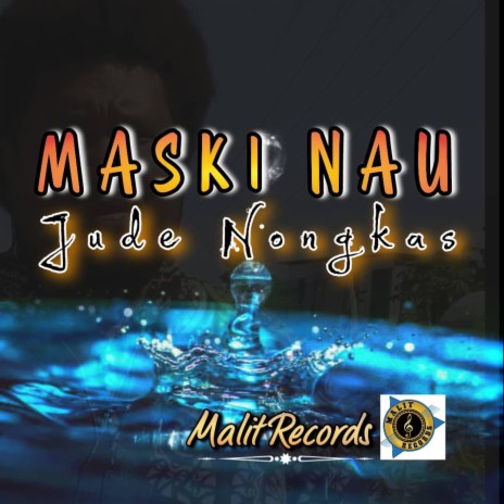 Maski Nau | Boomplay Music