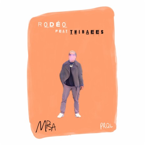 Rodéo ft. Thibaees