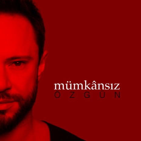 Mümkansız | Boomplay Music