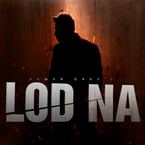 Lod Na | Boomplay Music