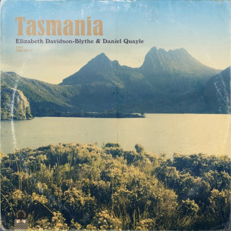 Tasmania ft. Daniel Quayle | Boomplay Music