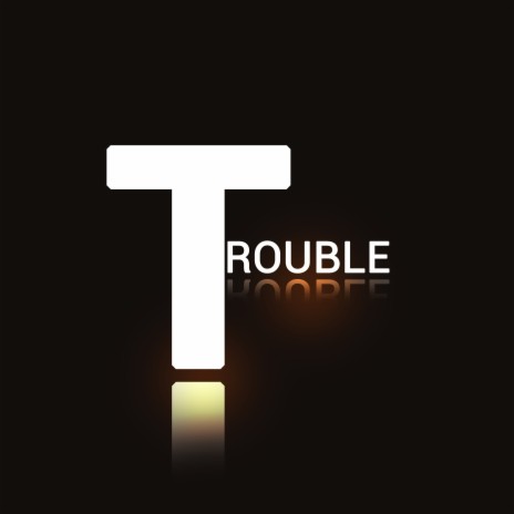 Trouble ft. Calvin Calmax, It's FORTY. & Shikamo