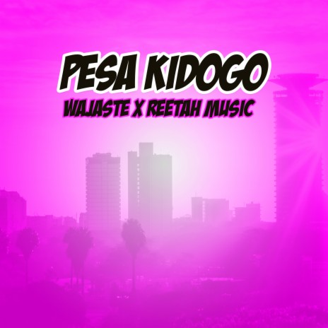 Pesa Kidogo ft. Reetah Music | Boomplay Music
