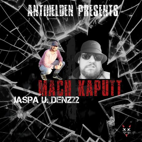 Mach kaputt ft. Denz22 | Boomplay Music