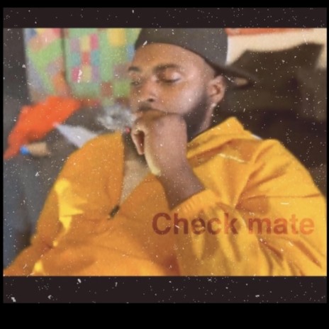 Check mate | Boomplay Music