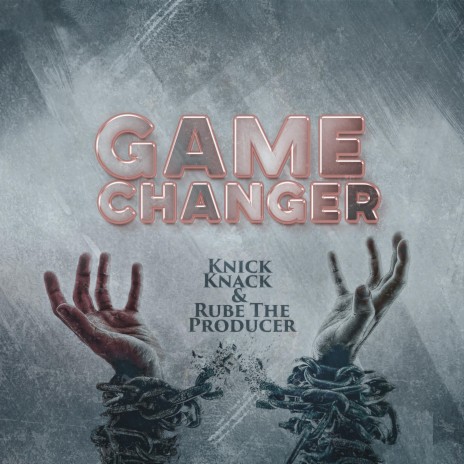 Game Changer ft. Rube the Producer