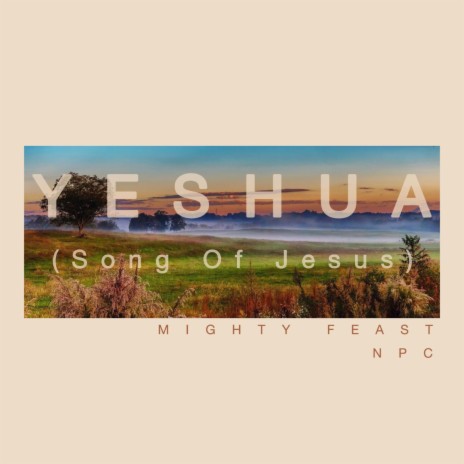 Yeshua (Song Of Jesus)