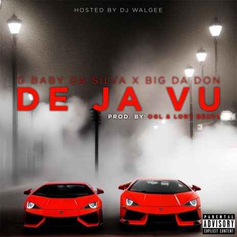 De Ja Vu ft. Big Da Don & Dj Walgee | Boomplay Music