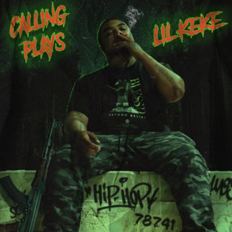 Calling Plays ft. Lil' Keke | Boomplay Music
