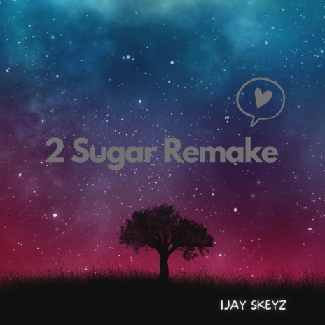 2 Sugar Remake