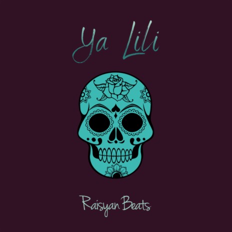 Ya Lili | Boomplay Music