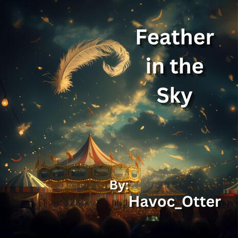 Feather in the Sky | Boomplay Music