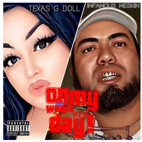 On my worst day ft. Texas g doll 🅴 | Boomplay Music