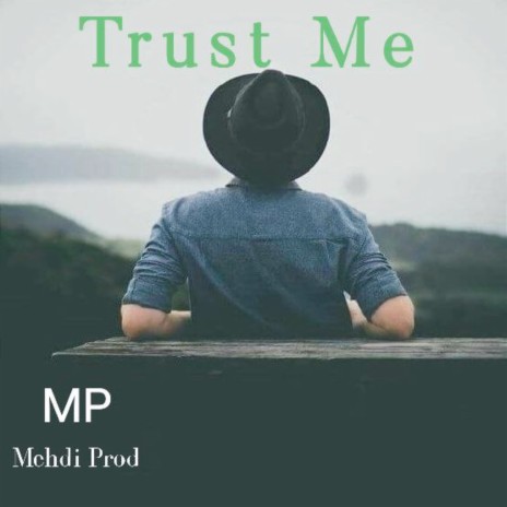 Trust Me | Boomplay Music