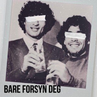 Bare forsyn deg