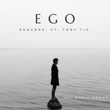 Ego ft. Tony Tig | Boomplay Music