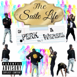 Suite Life Of Perk & Weasel