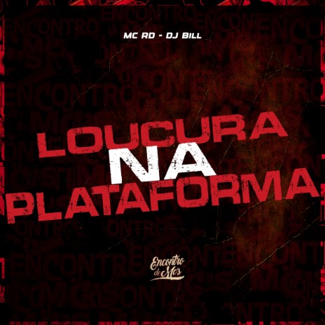 Loucura na Plataforma | Boomplay Music