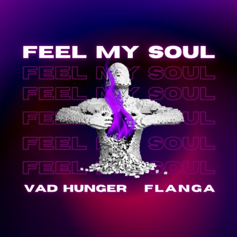 Feel My Soul ft. Vad Hunger | Boomplay Music