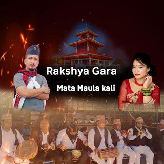 Rakshya Gara Mata Maula kali