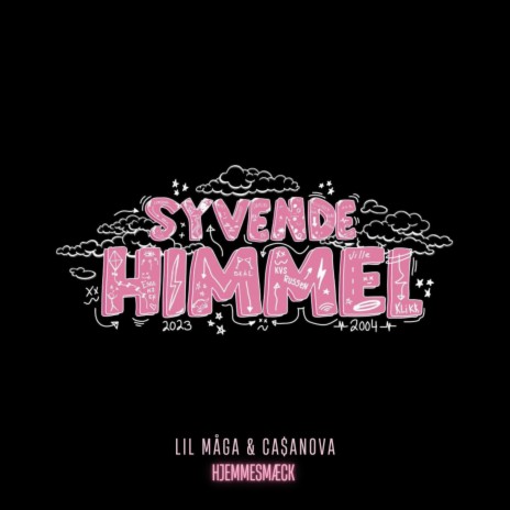 Syvende Himmel 2023 (HJEMMESMÆCK) ft. Ca$anova & Lille Safari | Boomplay Music