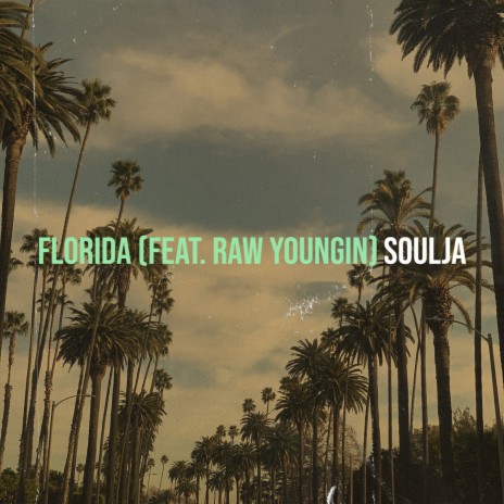 Florida ft. Raw Youngin | Boomplay Music