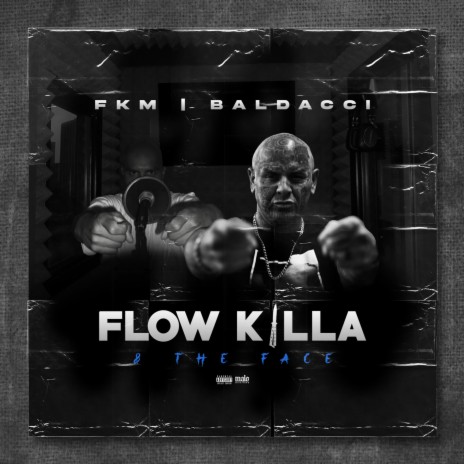 Flow Killa & The Face