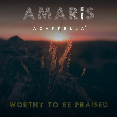 Worthy to Be Praised | Boomplay Music