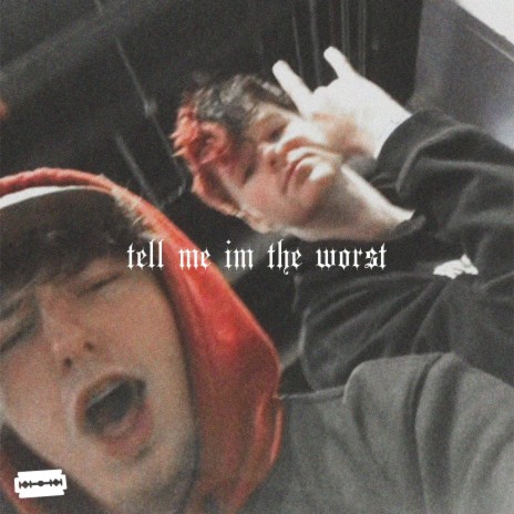 tell me im the worst ft. playghoul | Boomplay Music