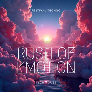 Rush of Emotion | Festival Techno | Big Room