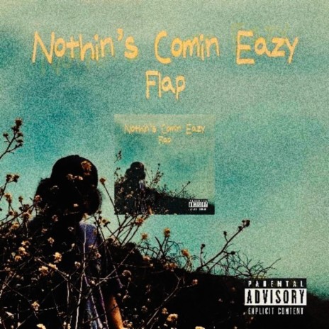 Nothin's Comin Eazy | Boomplay Music