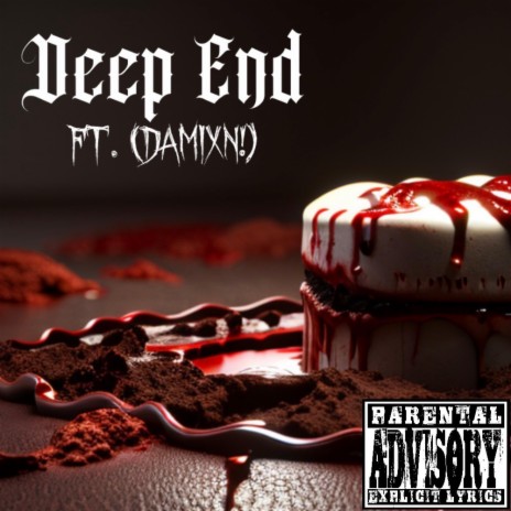 Deep end ft. Damixn! | Boomplay Music