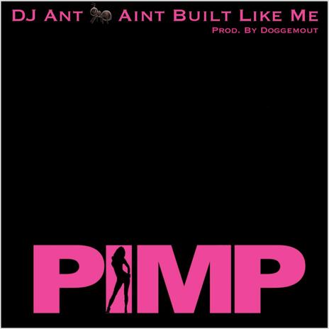 Aint Built Like Me | Boomplay Music