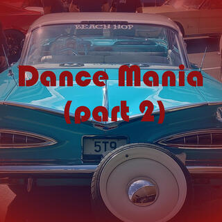 Dance Mania (part 2)