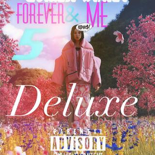 Forever & Me Deluxe