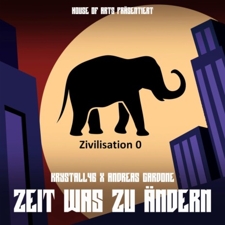 Zeit was zu ändern ft. Zivilisation 0 | Boomplay Music