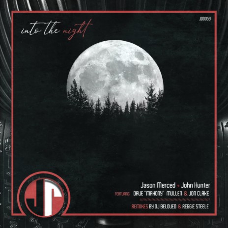 Into The Night (Dj Beloved & Reggie Steele Remix) ft. John Hunter | Boomplay Music