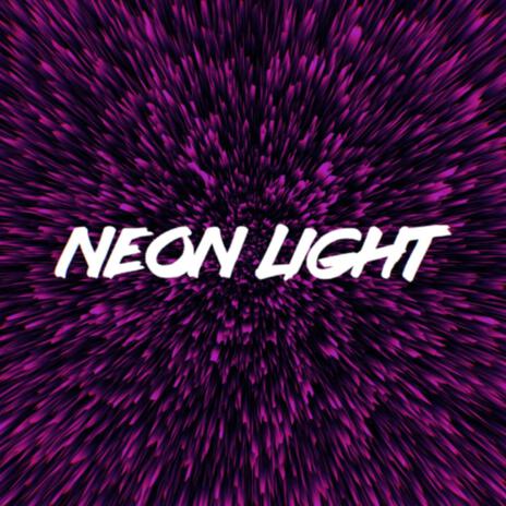 NEON LIGHT | Boomplay Music