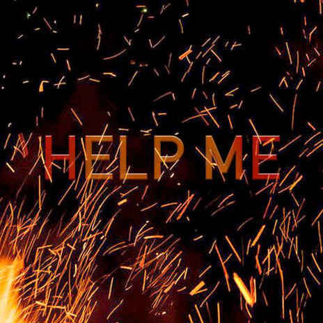 HELP ME | Boomplay Music