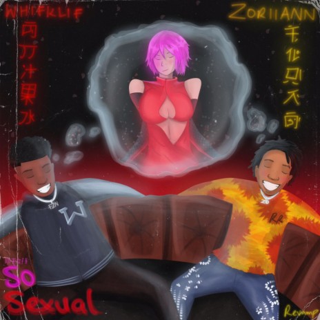 So Sexual ft. Zoriiann | Boomplay Music