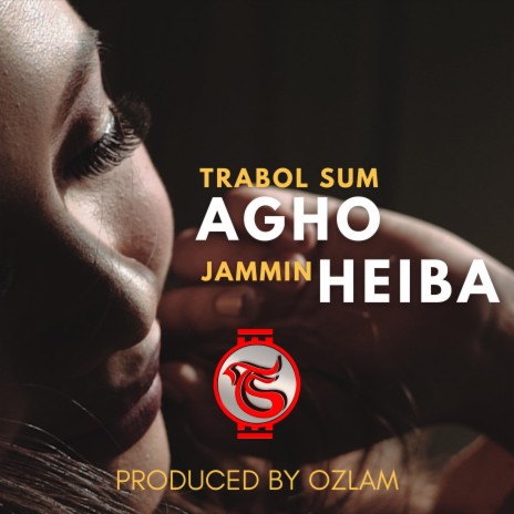 Agho Heiba ft. Jammin & Dj Ozlam | Boomplay Music