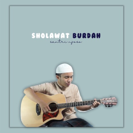 Sholawah Burdah (Acoustic) | Boomplay Music