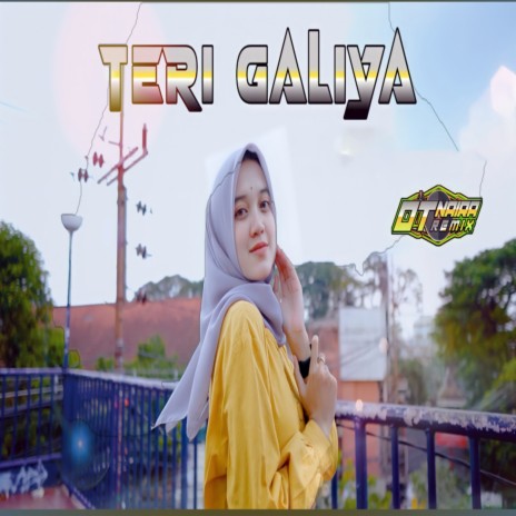 Teri galiya | Boomplay Music