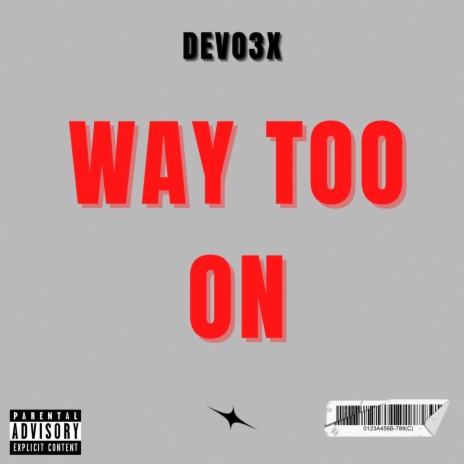 Way Too On | Boomplay Music