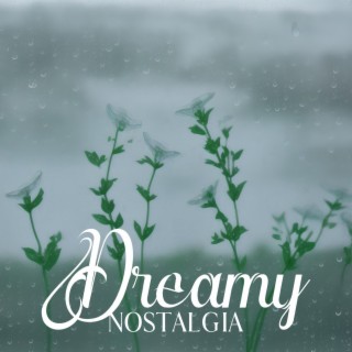 Dreamy Nostalgia: Autumn Piano Music for Rainy Weather, Gloomy Evenings