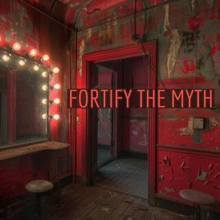 Fortify The Myth