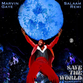 Save The World Remix Suite
