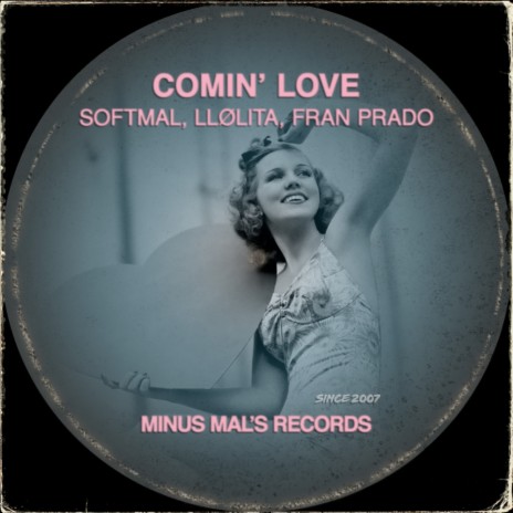 Comin' Love ft. Fran Prado & LLølita