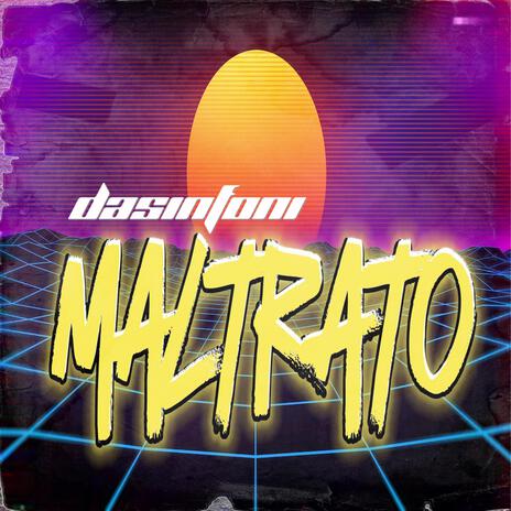 Maltrato | Boomplay Music