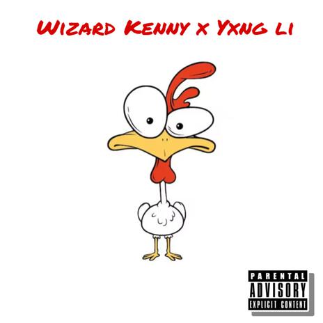 Chicken ft. Yxng Li | Boomplay Music